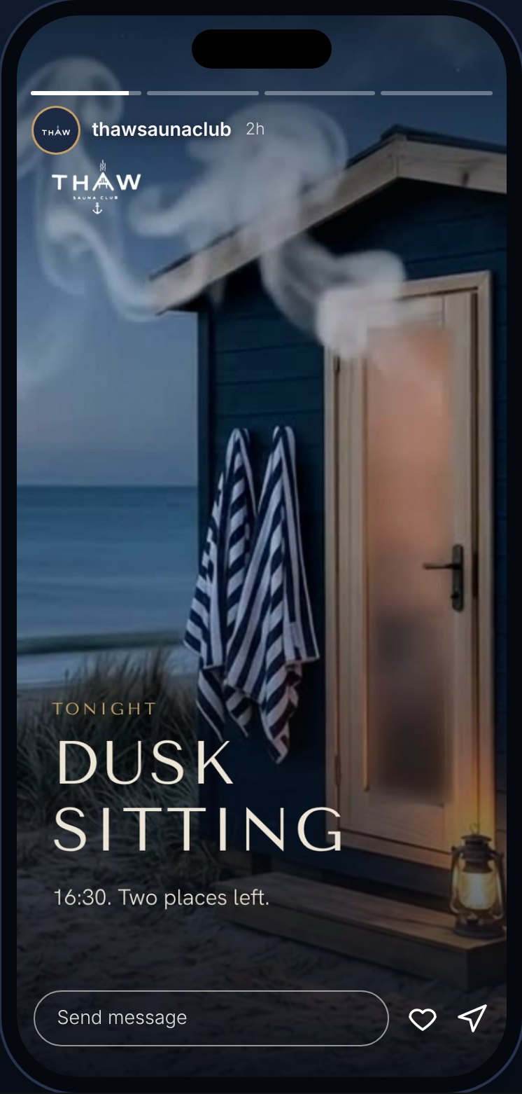 A THAW Instagram story: Tonight, dusk sitting, two places left.